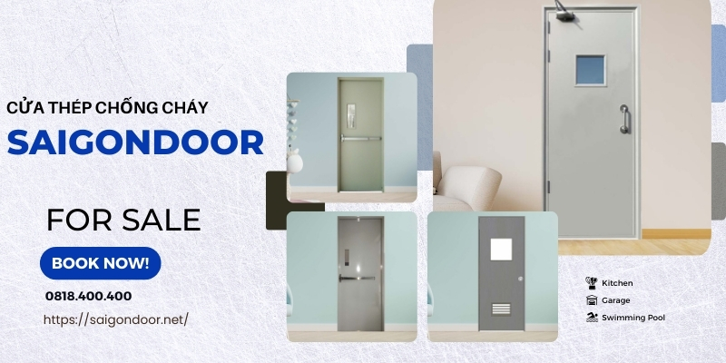 Gợi ý địa chỉ mua cửa thép chống cháy tại Sài Gòn Door